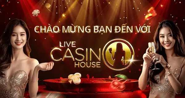 Cách tham gia sòng Live Casino House trực tuyến tại Việt Nam