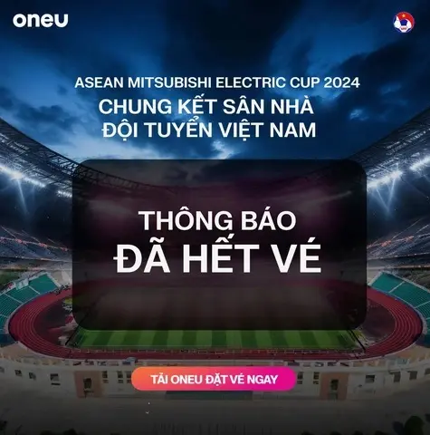 Vé chung kết AFF Cup 2024 Cháy vé chỉ sau 30 phút – Phe vé tha hồ hét giá