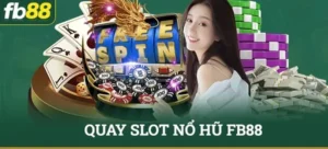 Hướng dẫn chơi slot game online tại nhà cái FB88